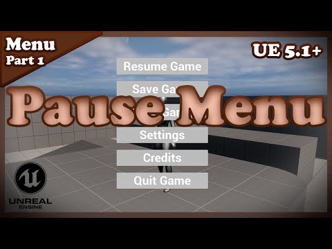 Pause Menu Tutorial - Unreal Engine 5.1+