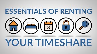 How to Rent Your Timeshare