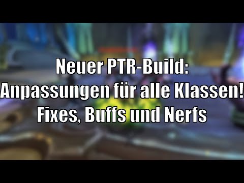 Neuer 9.1.5-Build: Anpassungen für alle Klassen! Fixes, Buffs, Nerfs [World of Warcraft Shadowlands]