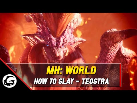 Monster Hunter World: How to Slay Series - Teostra Tips and Tricks | Gaming Instincts\