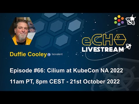 eCHO Episode 66: Cilium at KubeCon NA 2022