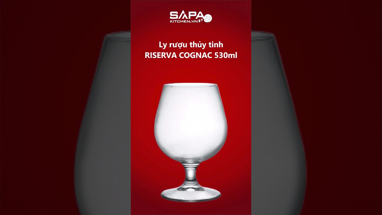 Ly rượu thủy tinh Riserva Cognac 53 cl