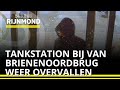 TANKSTATION vlakbij Van Brienenoordbrug WEER OVERVALLEN