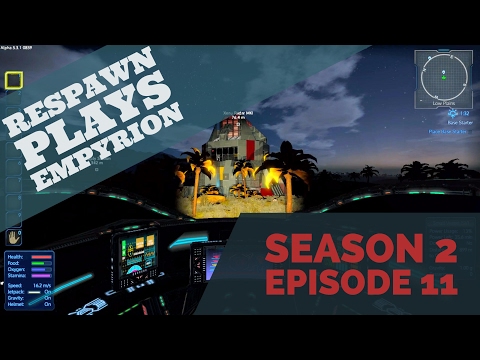 RESPAWN Plays Empyrion - Season 2 Episode 11 - "Assault on Xenu Radar MKI" - Let's Play