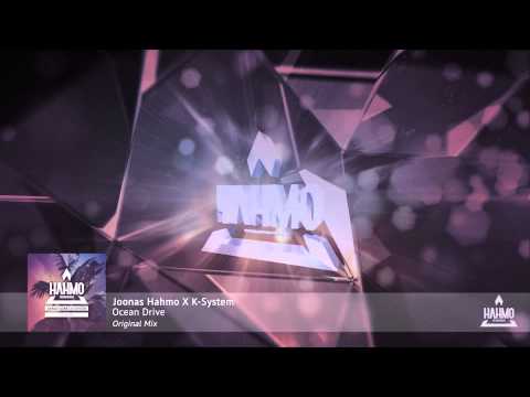 Joonas Hahmo X K-System - Ocean Drive (Original Mix)