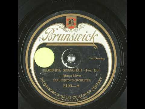 Good-Bye Shanghai! - Carl Fenton's Orchestra