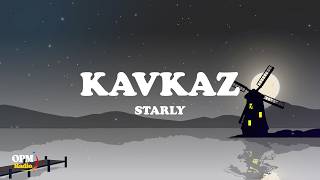Download lagu Kavkaz - Starly (Lyrics) mp3