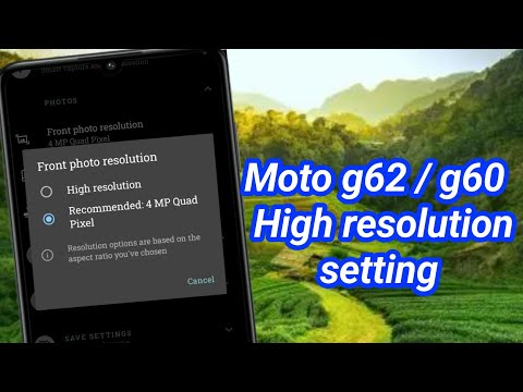 moto g62, moto g60 photo high resolution setting
