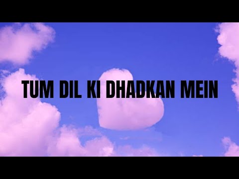 Tum Dil Ki Dhadkan Mein | Lyrics | Dhadkan | Suniel Shetty, Shilpa Shetty |