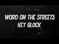 Key Glock Word On The Streets Lyrics