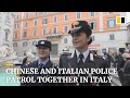 China Sends Police Officers To Italy To Carry Out Joint Patrols