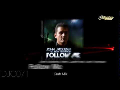 John Modena & Yann Garett Ft. Keith Thompson - Follow Me (Original Mix)