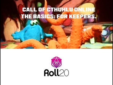 Basic Keeper's Guide for Playing Call of Cthulhu on Roll20