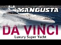 MANGUSTA 165E 'Da Vinci' Luxury Super Yacht / One step beyond your imagination