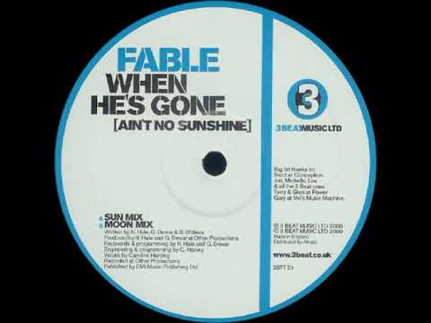 Fable - When He's Gone (Ain't No Sunshine)(Moon Mix)(2000)