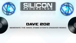 Dave 202 - Generate the Wave (Fabio Stein's Crasher Remix) (SR 0640-5)