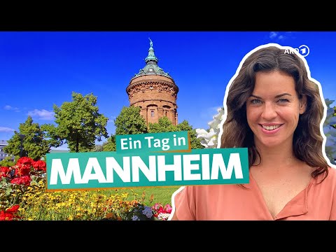 Ein Tag in Mannheim | ARD Reisen