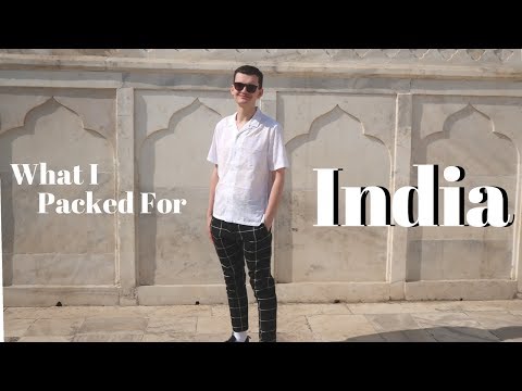 WHAT I PACKED FOR INDIA | Packing Guide