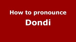 How to pronounce Dondi