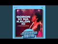 Goron Ki Na Kalon Ki Jhankar Beats