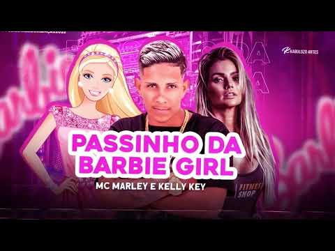🔵MC MARLEY E KELLY KEY - BARBIE GIRLL (REMIX BREGA FUNK) MUSICA NOVA  2023