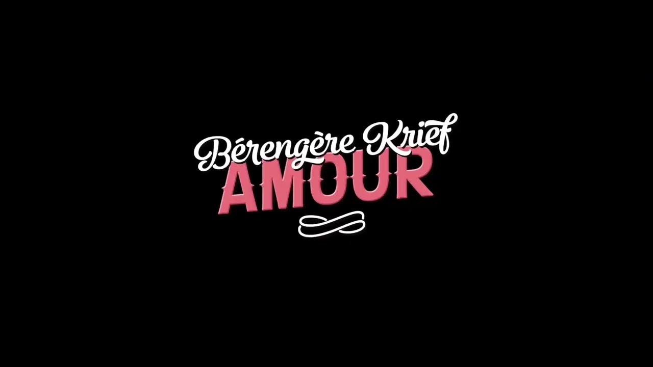 Miniature de la vidéo Bérengère Krief - Amour du film Bérengère Krief - Amour