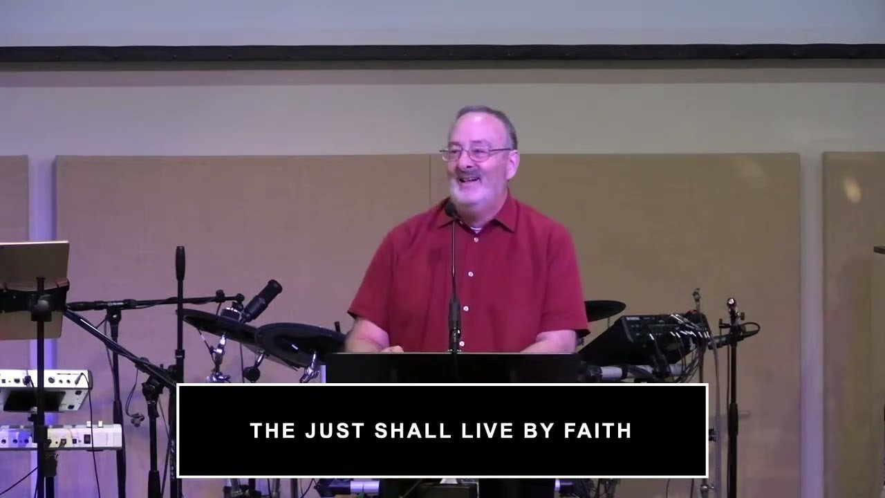 The Just Shall Live By Faith