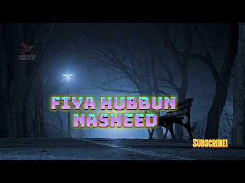 Fiya Hubbun Nasheed | repeated #nasheed