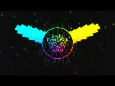 My money haha spiky prod ft msk family