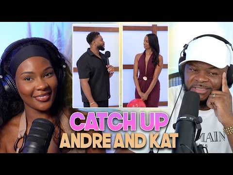 Andre and Kat Catch Up