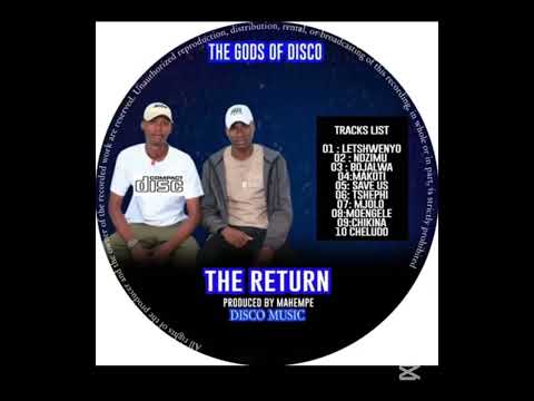 GODS OF DISCO THE RETURN - LETSHWENYO (Official Audio)