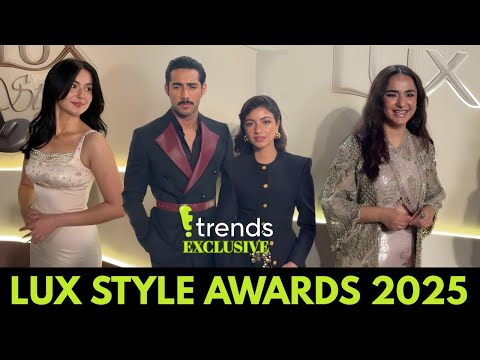 LUX Style Awards 2025 Red Carpet & Winners – Hania Aamir, Fahad Mustafa, Yumna Zaidi