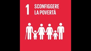 Pillole di sostenibilità / Agenda 2030: eliminare la povertà