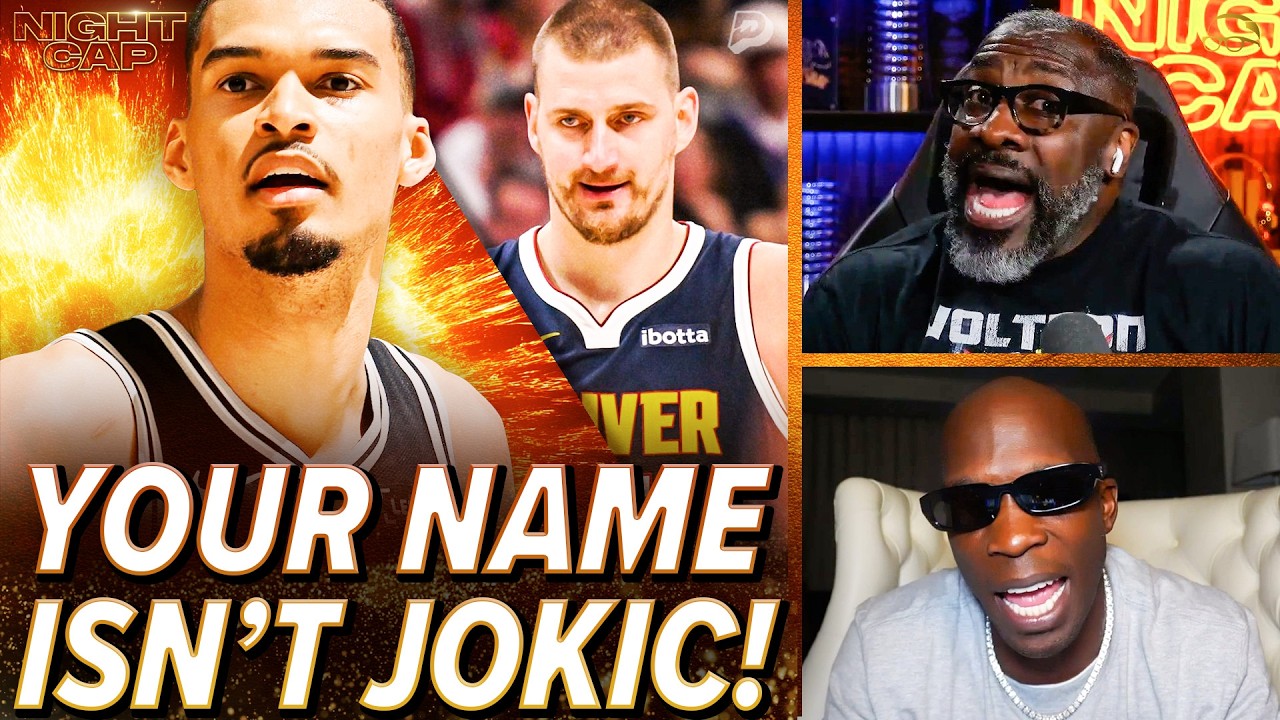 Unc & Ocho WARN Wemby to PUMP the BRAKES on MVP Talk! You're not BETTER than Jokic! | Nightcap