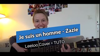 Je suis un homme - Zazie - Cover&amp;Tuto