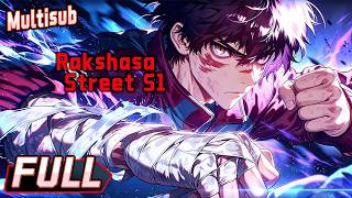Download lagu 🧭Evil spirits swarm and kill!【🔥Rakshasa Street S1】FULL | MULTI SUB #animation mp3