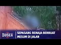 Berbuat Mesum Di Jalan Sepasang Pelajar SMA Ditonton Warga Buser