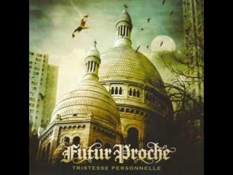 Futur Proche Feat Brasco & Nakk-Je Voulais te Dire-
