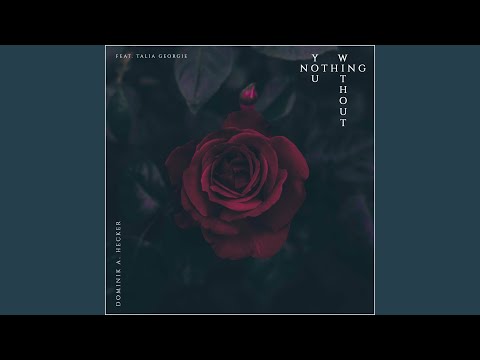 Nothing Without You (feat. Talia Georgie)