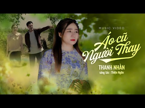 Áo cũ người thay - Thanh Nhàn