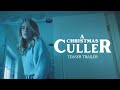 A Christmas Culler - Teaser Trailer (2024)