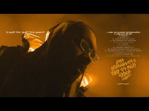 1/2 - Menestrel - Virei Um Quadro + Porque cê Tá? Feat. Rashid (Relicário Vol. II)