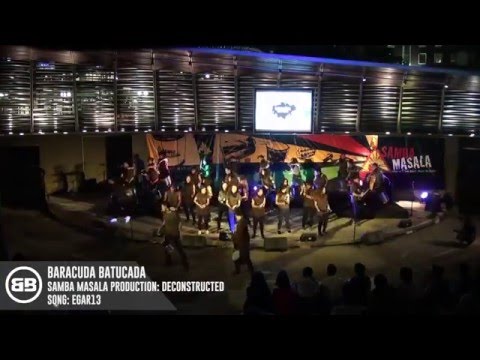 Baracuda Batucada: Samba Masala Production: Deconstructed [EGAR13]