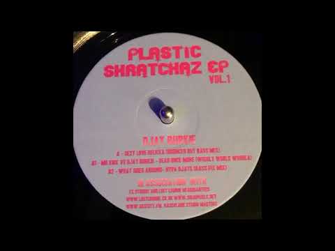 Plastic Scratchaz E.P 1  - Hypa DJays  - What Goes Around   (Bass Fix Mix)