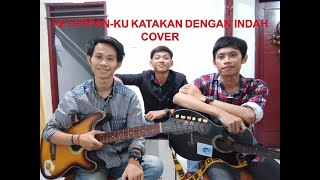 Download lagu PETERPAN KUKATAKAN DENGAN INDAH COVER ( ANZAS,ADES, DIO) mp3
