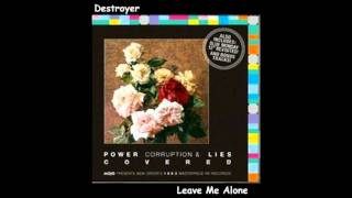 Destroyer ~ Leave Me Alone