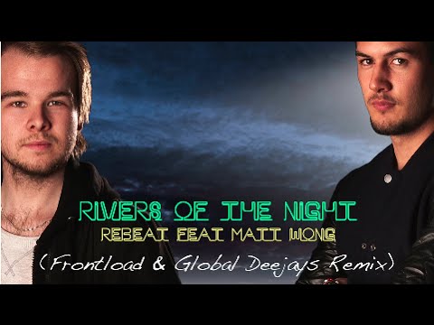 REBEAT - Rivers Of The Night (Frontload & Global Deejays Remix Edit)