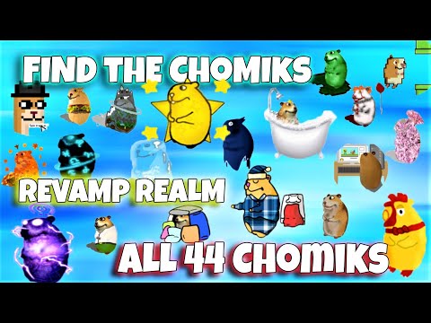 ROBLOX - Find the Chomiks - ALL 44 Chomiks (REVAMP REALM)