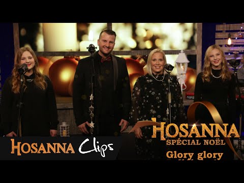 Glory glory alléluia ! - Hosanna clips - Flora-Mae Spinks