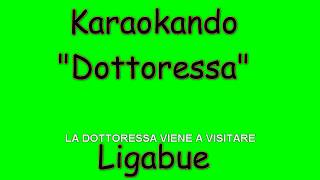 Karaoke Italiano - Dottoressa - Luciano Ligabue ( Testo )